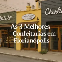 As 3 Melhores Confeitarias em Florianópolis
