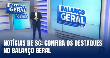 Destaques do Balanço Geral de Santa Catarina