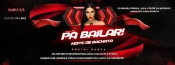Promoção de evento "PA BAILAR! Noite de Bachata" com informações sobre local, horário e contato para ingressos.